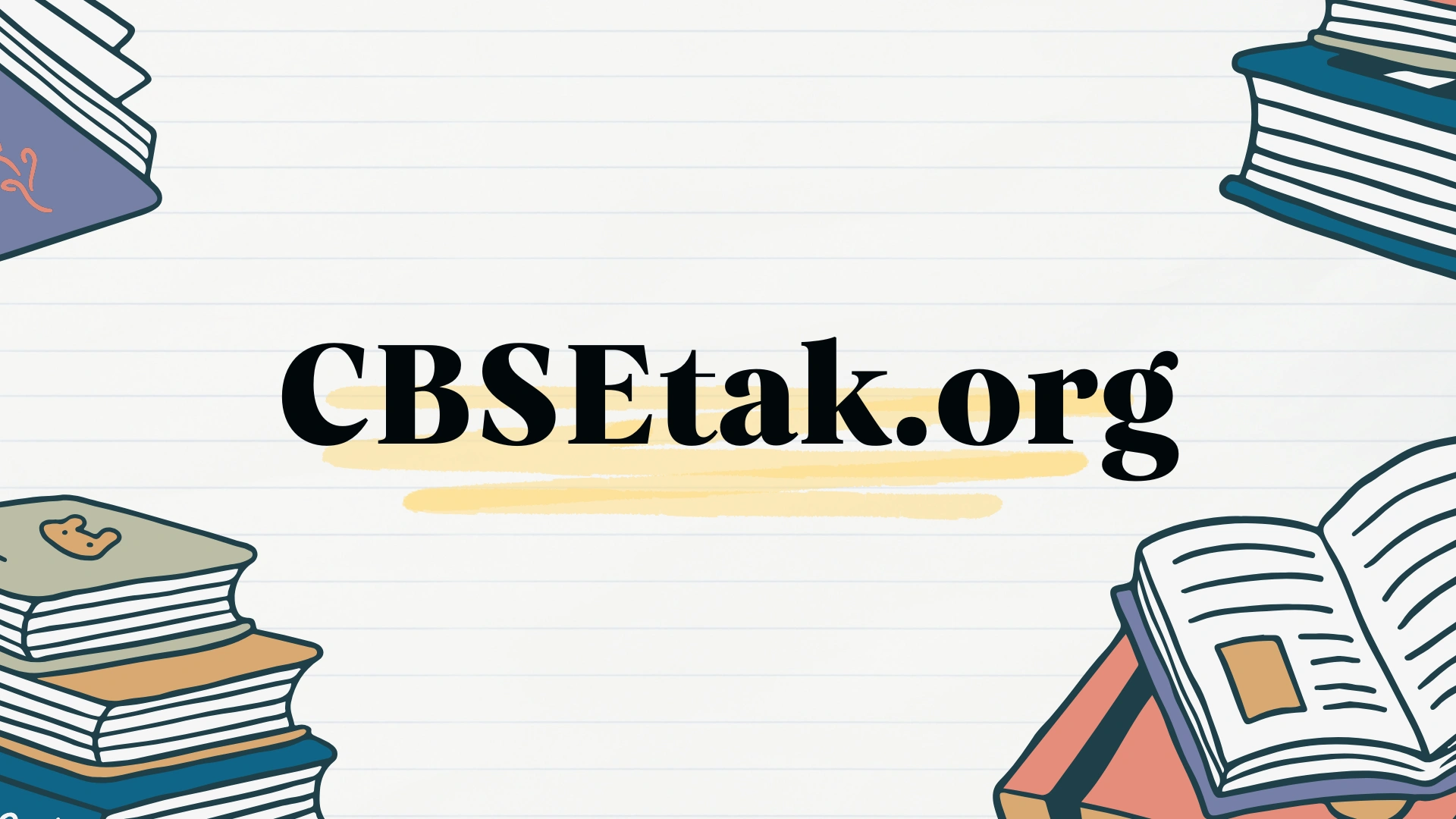 CBSEtak.org Academic Guide: Notes, Revision & Papers 