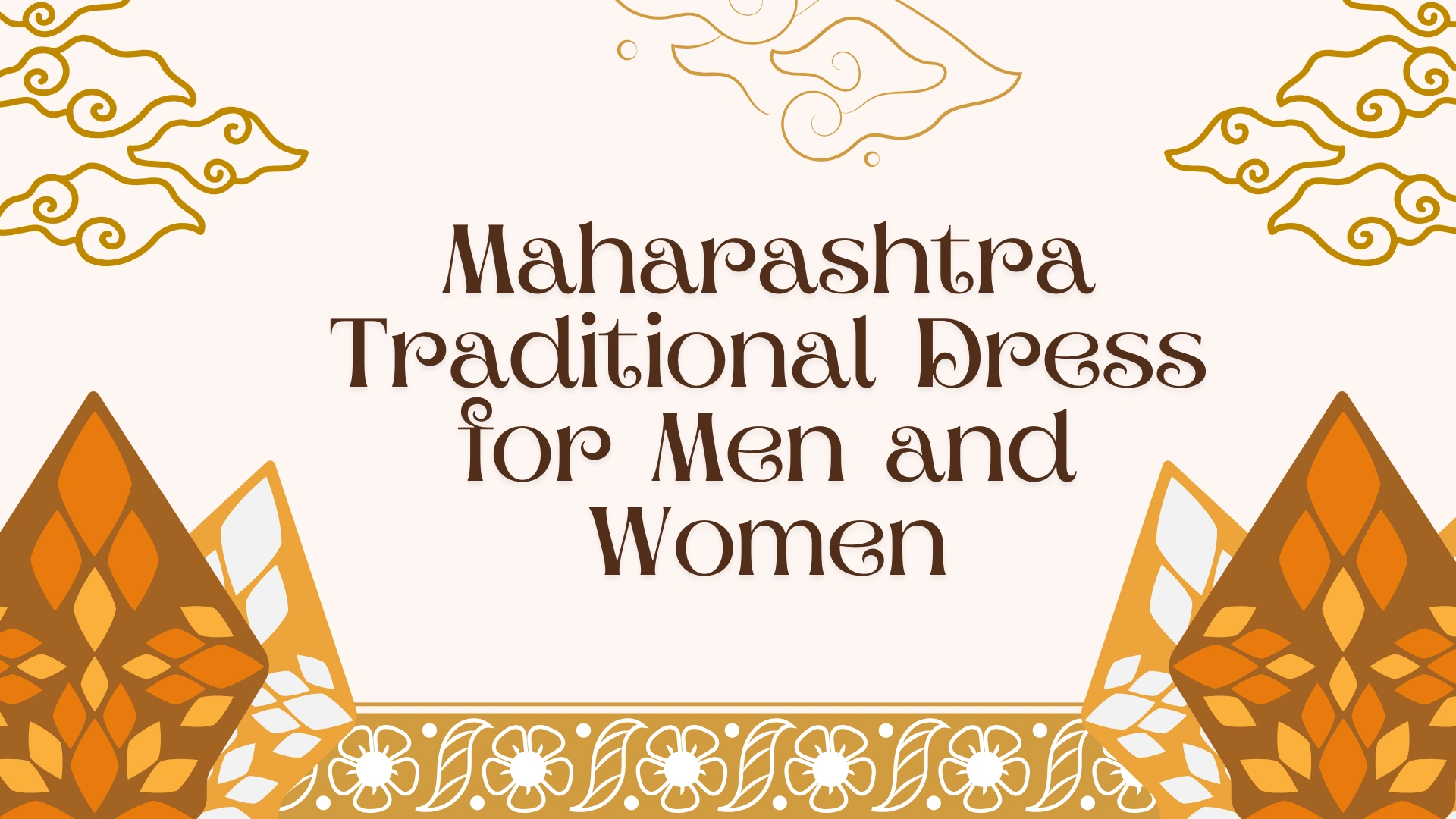 Maharashtra Traditional Dress for Men and Women: A Deep Cultural Exploration