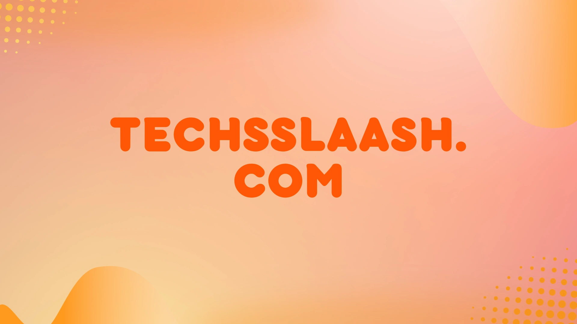 Techsslaash.com